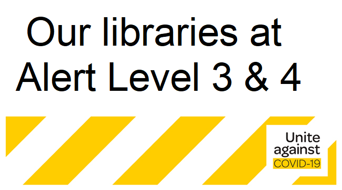 Our libraries at Alert Level 3 & 4