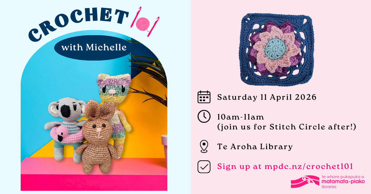 crochet 101 at Te Aroha Library beginners crochet