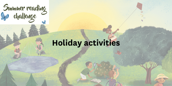 Summer holiday activities