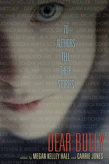 dear bully seventy authors tell their stories